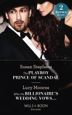 The Playboy Prince Of Scandal / After The Billionaire's Wedding Vows...: The Playboy Prince of Scandal (The Acostas!) / After the Billionaire's Wedding Vows... (Mills & Boon Modern) (eBook, ePUB)