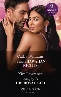 Forbidden Hawaiian Nights / Waking Up In His Royal Bed (eBook, ePUB) - Williams, Cathy; Lawrence, Kim