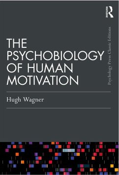 The Psychobiology of Human Motivation (eBook, ePUB) - Wagner, Hugh