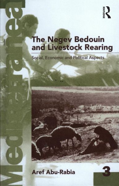 Negev Bedouin and Livestock Rearing (eBook, ePUB) Negev Bedouin and Livestock Rearing (eBook, ePUB)