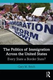 The Politics of Immigration Across the United States (eBook, ePUB)