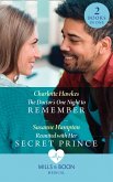 The Doctor's One Night To Remember / Reunited With Her Secret Prince: The Doctor's One Night to Remember / Reunited with Her Secret Prince (Mills & Boon Medical) (eBook, ePUB)