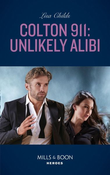 Colton 911: Unlikely Alibi (eBook, ePUB) Colton 911: Unlikely Alibi (eBook, ePUB)