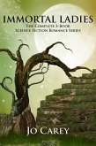 Immortal Ladies: The Complete 3-book Science Fiction Romance Series (eBook, ePUB)