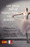 Un seul rêve / Todo por un sueño (livre bilingue: français - espagnol) (eBook, ePUB)