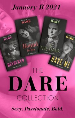 The Dare Collection January 2021 B: In the Dark (Playing for Pleasure) / Bound to You / Have Me / Devoured (eBook, ePUB) - Ashenden, Jackie; Harroway, Jc; Marsh, Anne; Fox, Cathryn