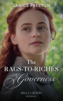 The Rags-To-Riches Governess (Lady Tregowan's Will, Book 1) (Mills & Boon Historical) (eBook, ePUB) - Preston, Janice