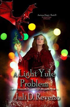 A Light Yule Problem (Antique Magic, #6) (eBook, ePUB) - Revezzo, Juli D.