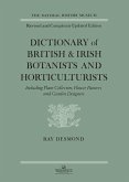 Dictionary Of British And Irish Botantists And Horticulturalists Including plant collectors, flower painters and garden designers (eBook, PDF)