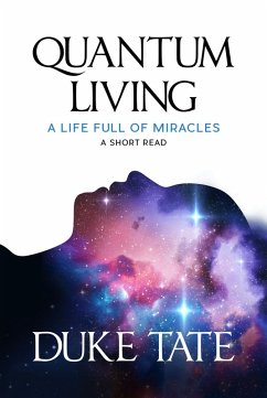 Cover Quantum Living: A Life Full of Miracles (My Big Journey) (eBook, ePUB)