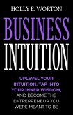 Business Intuition: Tools to Help You Trust Your Own Instincts, Connect with Your Inner Compass, and Easily Make the Right Decisions (Business Mindset) (eBook, ePUB)