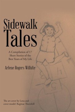 Sidewalk Tales (eBook, ePUB) - Rogers Wilhite, Arlene