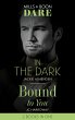 In The Dark / Bound To You: In the Dark... - Bild 1
