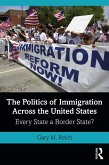 The Politics of Immigration Across the United States (eBook, PDF)