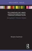 Telenovelas and Transformation (eBook, PDF) Telenovelas and Transformation (eBook, PDF)