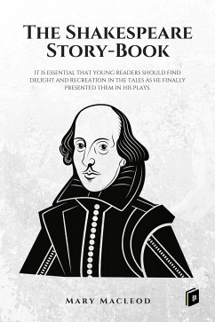The Shakespeare Story-Book (eBook, ePUB) - Macleod, Mary
