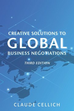 Creative Solutions to Global Business Negotiations, Third Edition (eBook, ePUB)