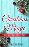 Calculating Christmas (Christmas Magic) (eBook, ePUB)