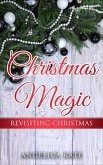 Revisiting Christmas (Christmas Magic) (eBook, ePUB)