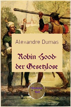 Robin Hood - der Gesetzlose (eBook, ePUB) - Dumas, Alexandre