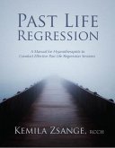 Past Life Regression (eBook, ePUB)