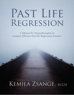 Past Life Regression (eBook, ePUB) - Zsange, Kemila