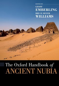 The Oxford Handbook of Ancient Nubia (eBook, ePUB) - Emberling, Geoff; Williams, Bruce