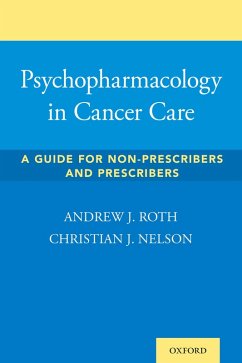 Psychopharmacology in Cancer Care (eBook, ePUB) - Roth, Andrew; Nelson, Chris