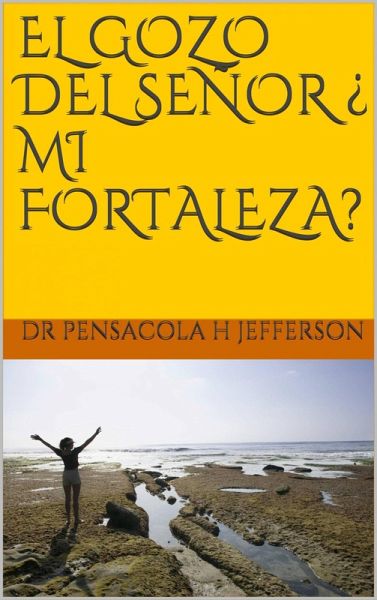 El gozo del senor ¿ mi fortaleza? (eBook, ePUB)