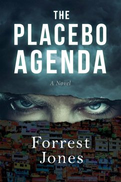 The Placebo Agenda (eBook, ePUB) - Jones, Forrest