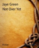 Not Over Yet (eBook, ePUB)