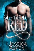 Red (Fairy Tale Mates, #1) (eBook, ePUB)