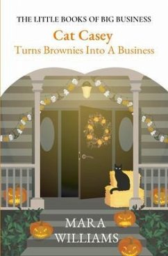 Cat Casey Turns Brownies Into A Business (eBook, ePUB) - Williams, Mara