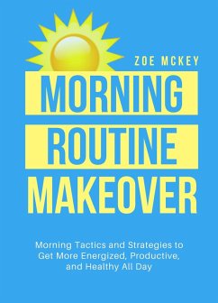 Morning Routine Makeover (Good Habits, #2) (eBook, ePUB) - Mckey, Zoe