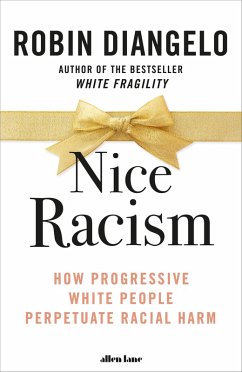 Nice Racism (eBook, ePUB) - DiAngelo, Robin
