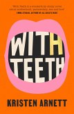 With Teeth (eBook, ePUB)