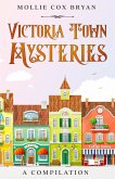 Victoria Town Mysteries (eBook, ePUB) Victoria Town Mysteries (eBook, ePUB)