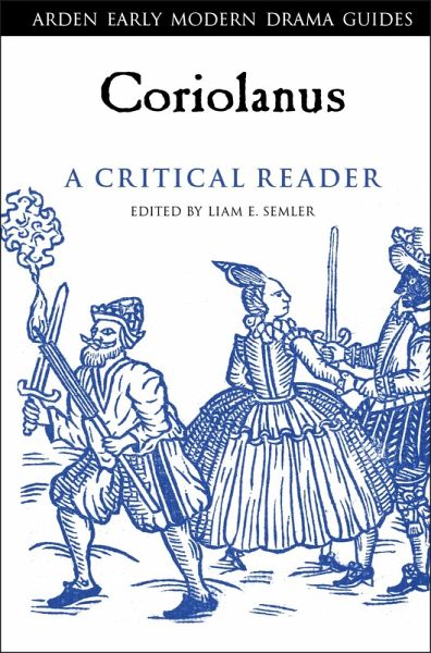 Coriolanus: A Critical Reader (eBook, PDF) Coriolanus: A Critical Reader (eBook, PDF)