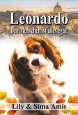 Leonardo, Den Menschen Ist Alles Egal! (eBook, ePUB)