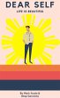 Dear Self, Life is Beautiful (eBook,... - Bild 1