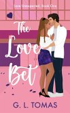 The Love Bet (Love Unexpected, #1) (eBook, ePUB)