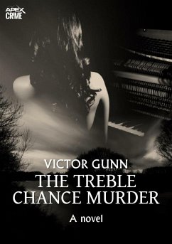 THE TREBLE CHANCE MURDER (English Edition) (eBook, ePUB) - Gunn, Victor