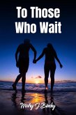 To Those Who Wait (The BallyKeevan Series, #3) (eBook, ePUB)