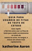 Guia Para Usuário De Fitas De Teste De Cetose (eBook, ePUB)