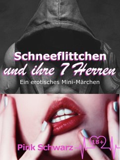 Schneeflittchen und ihre sieben Herren (eBook, ePUB) - Schwarz, Pink