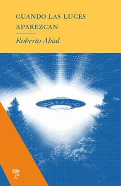 Cuando las luces aparezcan (eBook, ePUB) - Abad, Roberto