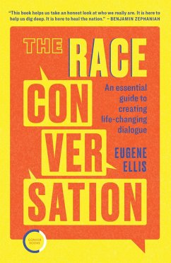 The Race Conversation (eBook, ePUB) - Ellis, Eugene