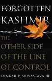 Forgotten Kashmir (eBook, ePUB) Forgotten Kashmir (eBook, ePUB)
