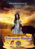 Drei starke Männer (eBook, ePUB)