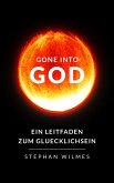 Gone Into God (eBook, ePUB)